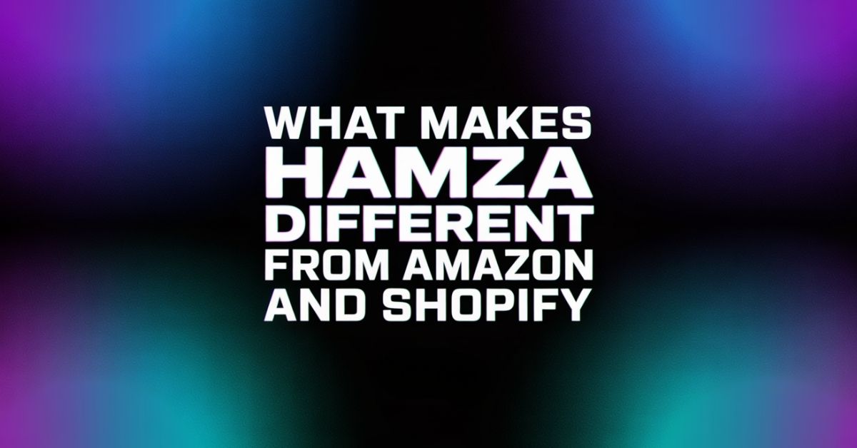 Featured image for “What Makes Hamza Different from Amazon and Shopify”